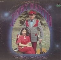 Jimmy Martin - To Mother At Christmas